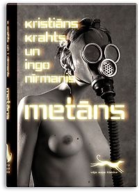 Kristiāns Krahts un Ingo Nīrmanis "Metāns"