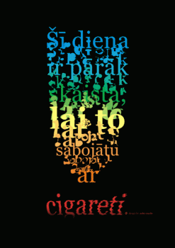 Šī diena ir pārāk skaista, lai to sabojātu ar cigareti